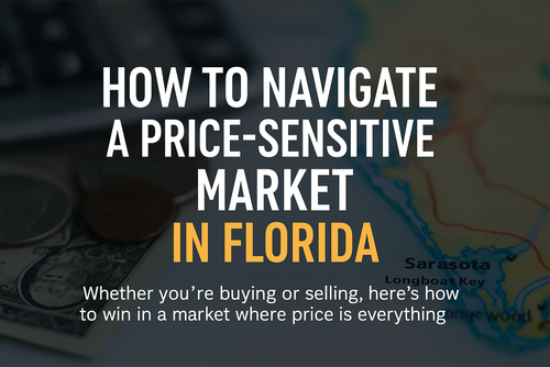 How to navigate a price-sensitive market in florida
