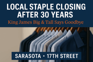 The ultimate guide to sarasota's iconic retail closures
